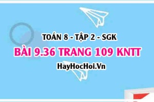 Bài 9.36 trang 109 Toán 8 Tập 2 Kết nối tri thức